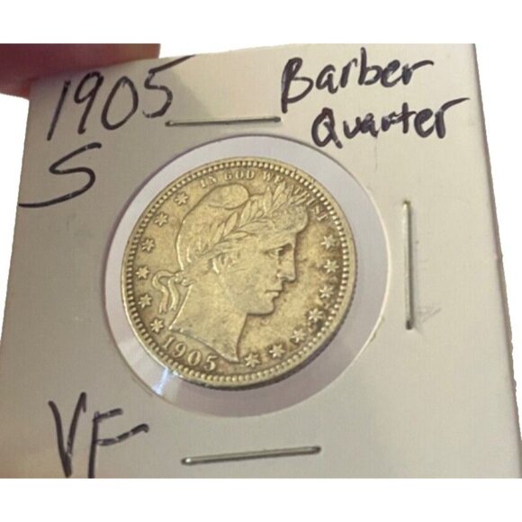 US MINT Other - 1905-S Barber Silver Quarter 25 CENT  Uncertified GREAT DETAIL